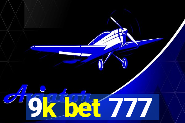 9k bet 777